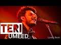 Teri Umeed Tera Intezar Karte Hain Raj Barman Unplugged Love Status Best Lyrics Status ️ ️
