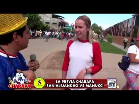 La Previa Charapa San Alejandro VS Manucci
