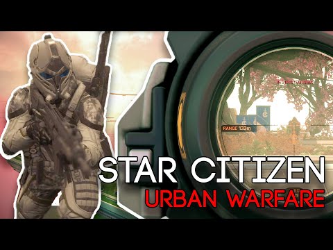Star Citizen 3.17.1 - URBAN WARFARE