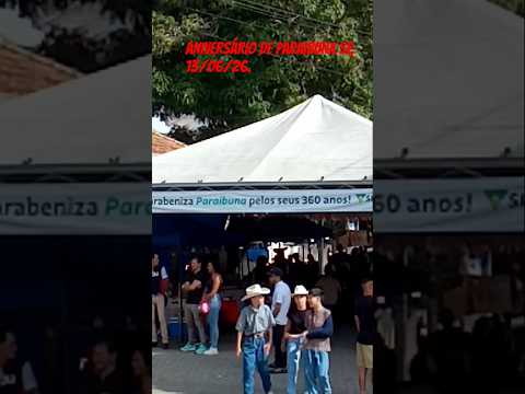 ANIVERSÁRIO DE PARAIBUNA SP...,, inscreva-se....