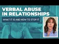 Verbal Abuse in Relationships: What it is and How to Stop It