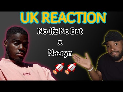 No Ifz No Butz x Nazryn H - Humble *UK REACTION*