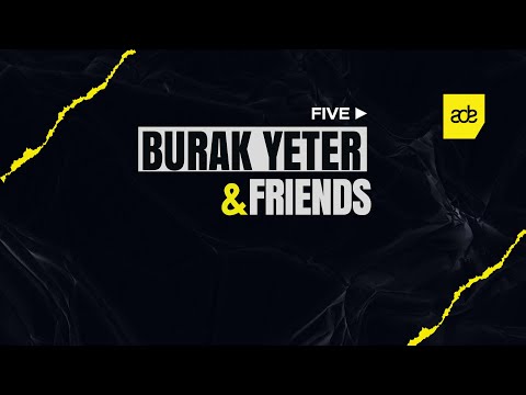 351 - BURAK YETER TV - BURAK YETER AND FRIENDS (ADE 2022)