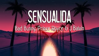Bad Bunny, Prince Royce, J Balvin, Mambo Kingz, Dj Luian - Sensualidad (Letras / Lyrics)