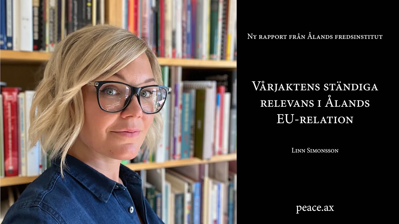 Linn Simonsson: Vårjaktens ständiga relevans i Ålands EU-relation