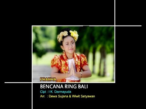 Prabha -  Bencana Ring Bali