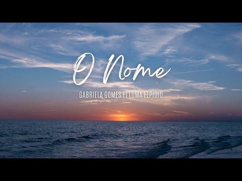 The Name - Gabriela Gomes ft Luma Elpidio subtitled | Worship in Portuguese