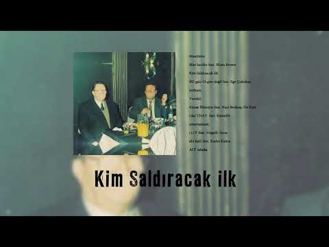 Video thumbnail for Kim Saldıracak İlk