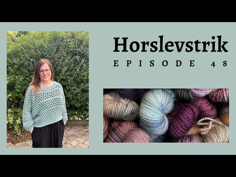 Horslevstrik episode 48 - Hiesu sweater og Rota jumper 