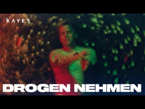 KAYEF - DROGEN NEHMEN (OFFICIAL VISUAL)
