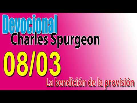 Devocional Charles Spurgeon 08/03 - La bendición de la provisión