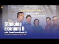 Stimulus Ekonomi Kedua untuk Tangani Dampak Covid-19 Stimulus Ekonomi Kedua untuk Tangani Dampak Covid-19