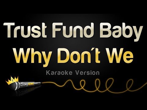 Why Don't We - Trust Fund Baby (Karaoke Version)