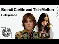 Brandi Carlile and Tish Melton | Broken Record