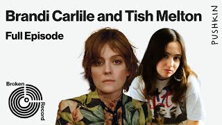 Brandi Carlile and Tish Melton | Broken Record