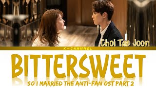 Bittersweet - Choi Tae Joon (최태준)  So I Marr