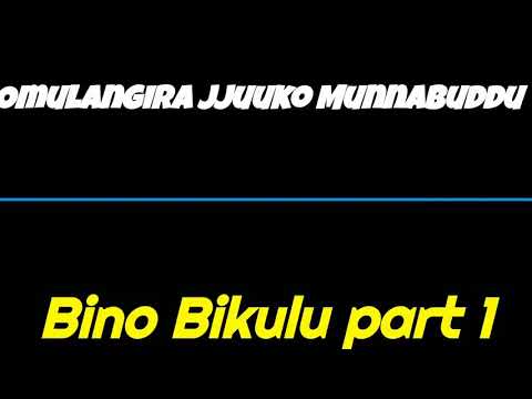 Bino Bikulu part 1 - Omulangira Jjuuko Munnabuddu