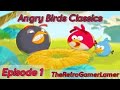 Angry Birds Classics Episode 1 Poached Eggs Part 1 3 Wii
