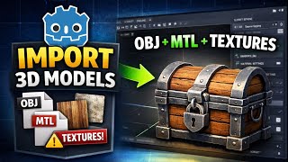 How to Import 3D Models into Godot OBJ, MTL & Textures Explained