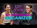My Professional Organizer - Janelle Cohen | Tosh Show