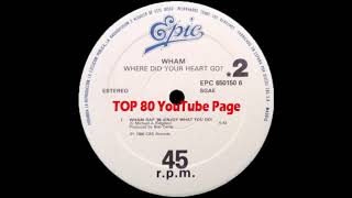 Wham! - Wham Rap! (Enjoy What You Do) &#39;86 (Extended Version)