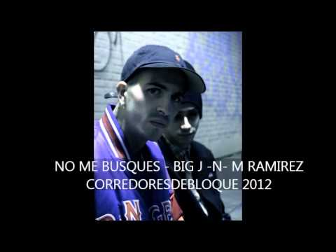 No me busques - Big J -N- M.Ramirez (Prod. Big J)