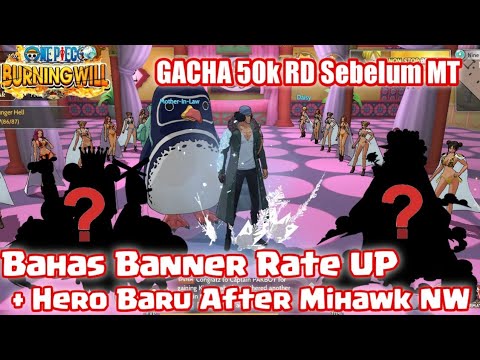 RILIS 🔥 Banner Rate Up after Mihawk N.W + MITOS GACHA Before MT | OP : Burning Will English