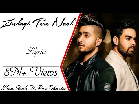 "Zindagi Tere Naal" Full Song With Lyrics ▪ Khan Saab Ft. Pav Dharia ▪ Vicky Sandhu