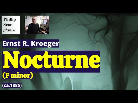Ernst Kroeger : Nocturne in F minor