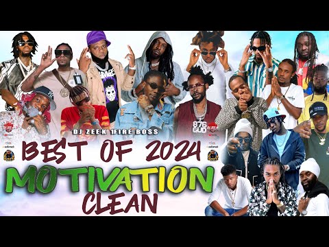 Best Of 2024 CLEAN Dancehall Motivation Mix 2025 Popcaan,Masicka,Chronic Law,Jah Vinci,Teejay,Nhance