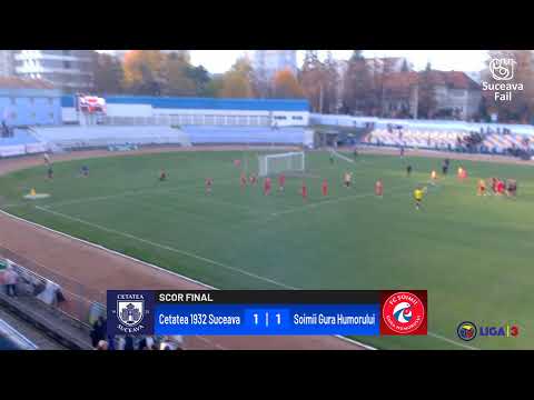 Liga III l Cetatea 1932 Suceava - Șoimii Gura Humorului
