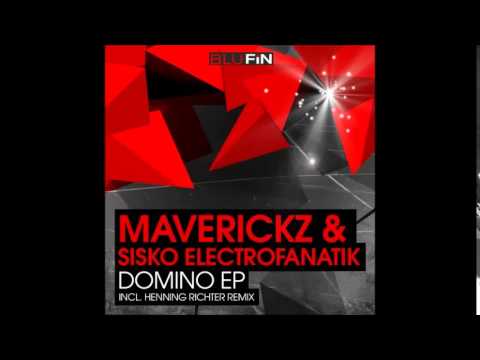 MAVERICKZ, SISKO ELECTROFANATIK - Domino (Henning Richter remix)