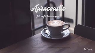 Download lagu [Lirik] Filosofi Kenangan - Auracoustic mp3