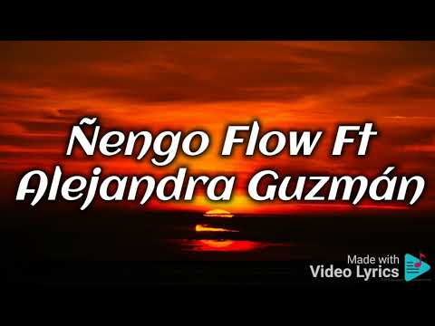 Ñengo Flow Ft Alejandra Guzmán-Vive & Deja Vivir👌🤪(Letra/Lyrics)🎶