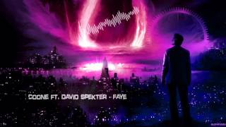 Coone ft. David Spekter - Faye [HQ Edit]