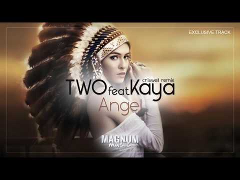 TWO feat Kaya - ANGEL (Criswell Remix)