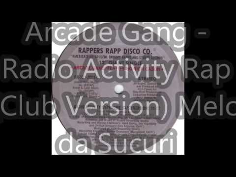 Arcade Gang - Radio Activity Rap (Club Version) Melo da Sucuri.