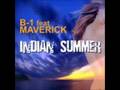 B-1 feat. Maverick - Indian Summer 