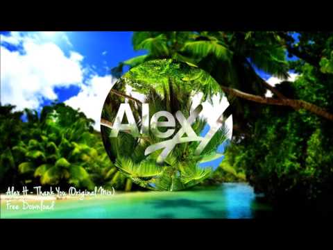 Alex H - Thank You (Original Mix)