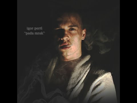 IGOR PERTL - PADA MRAK (OFFICIAL LYRICS)