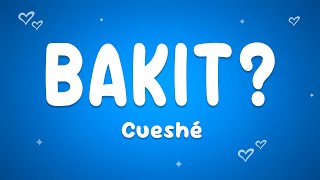 Cueshé - Bakit?
