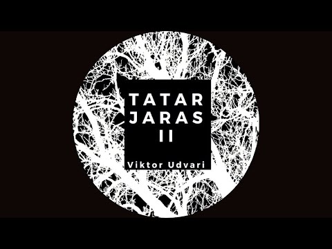 Viktor Udvari - Tatar Jaras 2