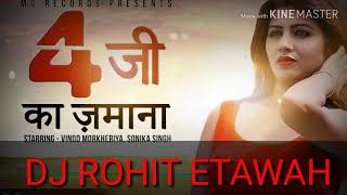 Download lagu 4G KA JAMANA RIMEX BY DJ ROHIT ETAWAH mp3 Download lagu 4G KA JAMANA RIMEX BY DJ ROHIT ETAWAH mp3