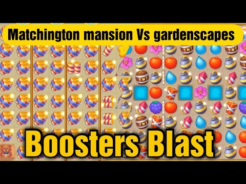 Gardenscapes Vs matchington mansion Boosters everywhere 😲