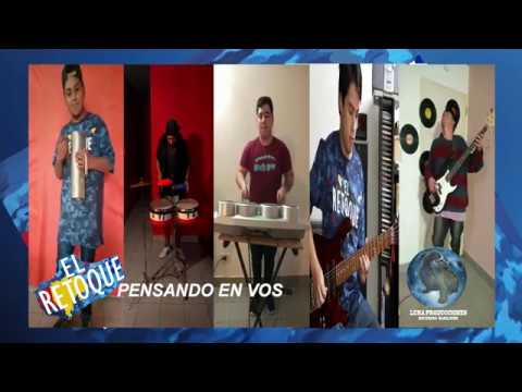 EL RETOQUE   PENSANDO EN VOS LUNA PRODUCCIONES BARILOCHE HD