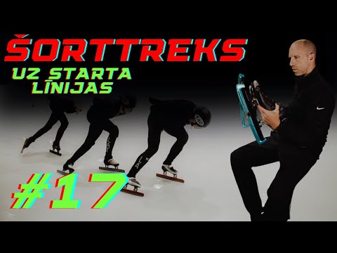 UZ STARTA LĪNIJAS #17 | ŠORTTREKS