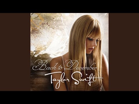 Video thumbnail for Back to December (International Mix)