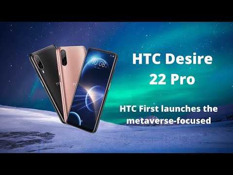 HTC Desire 22 Pro | First Meta Verse Focused Smartphone
