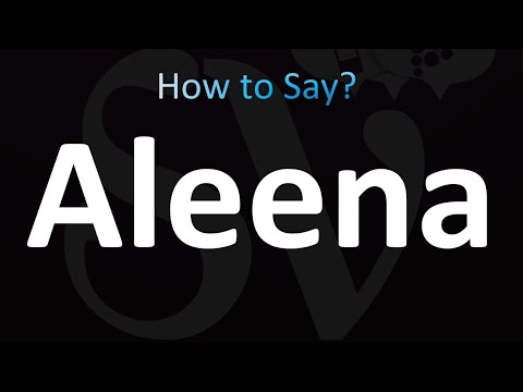 How to Pronounce Aleena (correctly!)