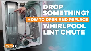 Drop something? How to open and replace the dryer lint chute Whirlpool Maytag Kenmore